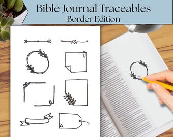 May include: A white sheet featuring black line art designs labeled Bible Journal Traceables Border Edition, including various frames, borders, and tags. A yellow pencil is shown tracing a circular floral frame onto an open book page.