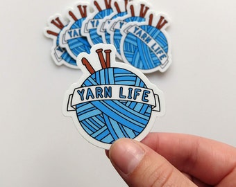 Yarn Life Sticker, Vinyl Sticker, Water-proof sticker, Bumper Sticker, Water Bottle Sticker, Yarn Sticker, Crochet Sticker, Knitting Sticker