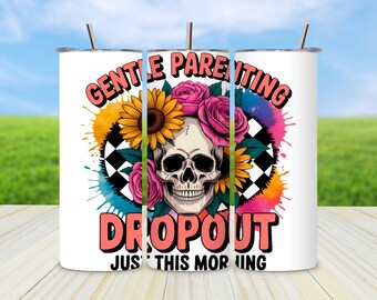 Funny Mom Skeleton Tumbler Wrap PNG: Sarcastic Mama Sublimation Design (Digital Download)