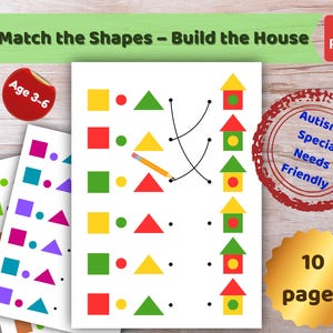 May include: Educational printable activity for ages 3-6. The worksheet features colorful shapes and houses for matching. The text reads "Match the Shapes - Build the House." Includes a "PDF" icon and a stamp that says "Autism & Special Needs Friendly."