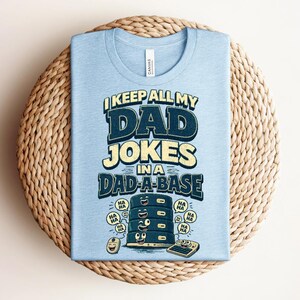Funny Dad Shirt, Tech Dad Tee, Nerdy Programmer Tee, Database Administrator Shirt, Funny Computer Tee, Coding Dad Joke Tshirt