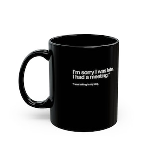 Chic Black Coffee Mug - Perfect Gift for Coffee Lovers, Unique Home Décor, Office Companion, Funny Quotes