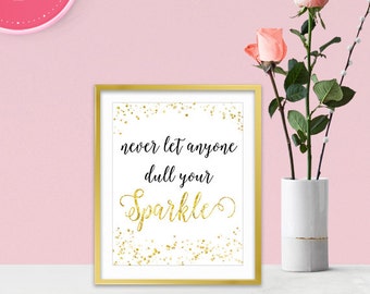 Never Let Anyone Dull Your Sparkle - Canvas Wall Art - Inspirational Wall Art - Inspirational Gifts - Sparkle Collection - Gold Home Decor