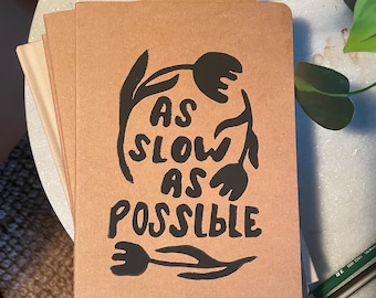 Handmade Linocut Journal: Flower Art, ASAP Series, As Slow As Possible