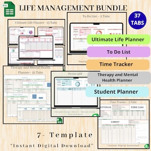 May include: A digital life management bundle with 7 templates and 37 tabs. The image shows various digital planner layouts, including an Ultimate Life Planner, To Do List, Time Tracker, Therapy and Mental Health Planner, and Student Planner. Text includes "Instant Digital Download".