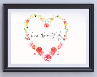 Love Never Fails Floral Heart art print 8x10 watercolor with scripture roses romantic Wedding Valentine gift unframed