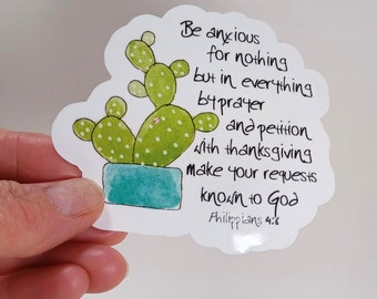 Be Anxious For Nothing Vinyl Sticker cactus succulent Scripture Decal Laptop Sticker