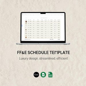 May include: A laptop screen shows a spreadsheet labelled "FF&E SCHEDULE TEMPLATE." The screen displays a grid of rows and columns with icons. Below the laptop, the text reads "Luxury design, streamlined, efficient." The Canva, Excel, and Google Docs logos are at the bottom.