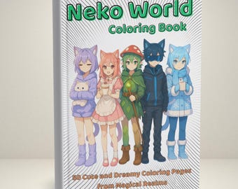 May include: A hardcover "Neko World Coloring Book" with a white cover featuring five anime-style characters. The book's title is in green, and the cover text reads "50 Cute and Dreamy Coloring Pages from Magical Realms."