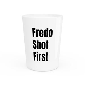 Fredo Shot ファーストショットグラス - パーティー、お祝い、新築祝い、誕生日、コレクター、バーウェアなどに最適な楽しいギフト
