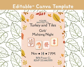 May include: A fall-themed invitation with the text "Turkey and Tiles Girls' Mahjong Night." The invitation includes Mahjong tiles, autumn leaves, and the date, time, and RSVP information. The words "Editable- Canva Template" are at the top.