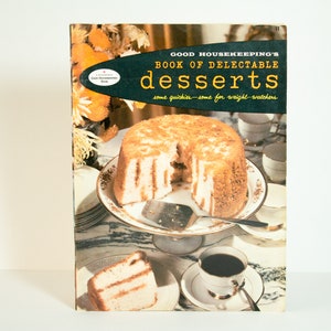 Vintage Book Of Delectable Desserts Good Housekeeping Cookbook 1958
Fabulous Desserts With Step-by-Step Directions.
Some Recipes For Weight Watchers.
The booklet measures 8 1/2 by 6 inches.
Good condition, slight signs of wear and use; NO Stains.
Clean white pages.