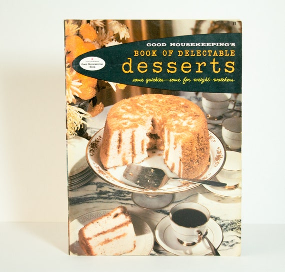 Vintage Desserts Cookbook, Good Housekeeping, 1958