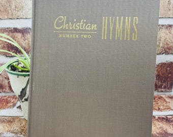 Christian Hymns Book #2, Gospel Advocate Co, Nashville, Tennessee, 1948 Church of Christ, tan cover