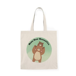 Canvas Tote Bag, Mama Bear Necessities, Mom Gift, Shoulder Bag, Eco-Friendly, Reusable Shopping Bag