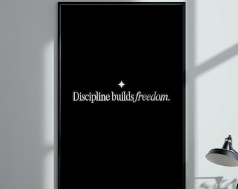 Discipline Builds Freedom Motivational Poster | Black Minimalist Wall Art Print | Success Mindset Quote for Office, Gym, or Home Decor