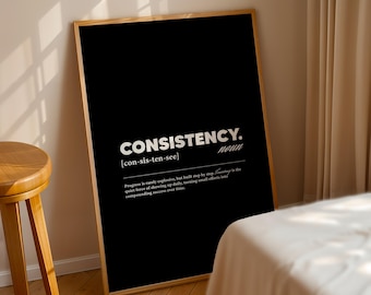Consistency Motivational Poster | Success Quote Wall Art Print | Black and White Gym Office Decor | Minimal Mindset Poster, Physical Print