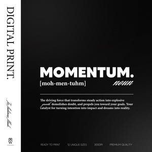 Pode incluir: Impressão digital em fundo preto com a palavra "MOMENTUM" em branco. Abaixo, a pronúncia é dada, seguida da palavra "noun". O texto descreve o ímpeto como uma força motriz para o crescimento e a realização de objetivos.