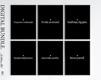 May include: A digital bundle of six black and white motivational quote prints. Each print features a different quote in white text, such as "No pressure, no diamonds." A small diamond graphic is above each quote. The words "DIGITAL BUNDLE" are in the upper left corner.