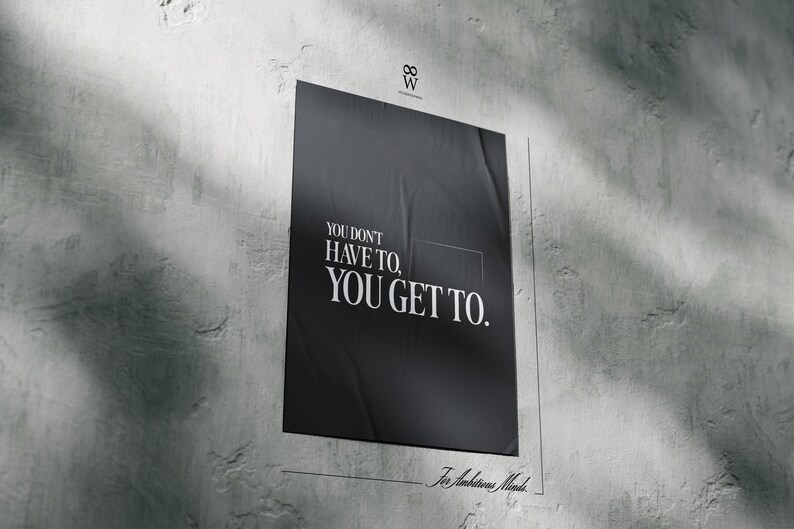 You Don't Have To, You Get To. | Gym Motivation Poster, Fitness Mindset Wall Art, Workout Discipline Quote, Minimal Decor image 5