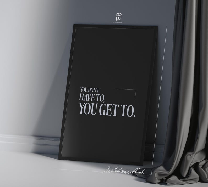 You Don't Have To, You Get To. | Gym Motivation Poster, Fitness Mindset Wall Art, Workout Discipline Quote, Minimal Decor image 4