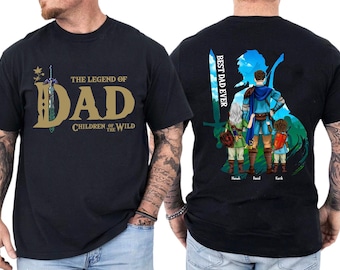 Personalized The Legend of Dad Children Of The Wild Shirt, Best Dad Ever Shirt, Breath Of The Wild Shirt, Tears Of The Kingdom, Gamer Shirt