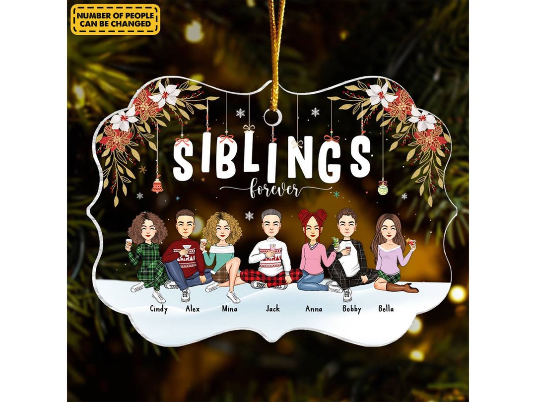 Siblings Ornament Sisters Forever Personalized Shaped Acrylic Ornament Personalized Family ...