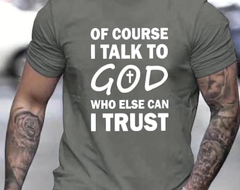 Talk To God Jesus T Shirt  Print Tees for Casual Short Sleeve  for Summer Spring Fall Oversized Tops As Gifts