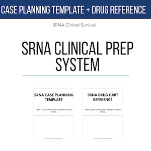 May include: A white graphic with the text "CASE PLANNING TEMPLATE + DRUG REFERENCE" in a dark blue banner. The image also includes the text "SRNA CLINICAL PREP SYSTEM" and two smaller rectangles with text.