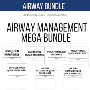 May include: A digital download bundle titled "Airway Management Mega Bundle" with quick reference guides and cheat sheets. Titles include "RSI Quick Reference," "Airway Tools Quick Cheat Sheet," and more. The guides are for SRNA study.