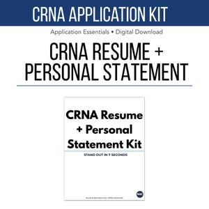 May include: A white graphic with the text "CRNA APPLICATION KIT" in blue and black. The graphic also includes the text "CRNA RESUME + PERSONAL STATEMENT" and "CRNA Resume + Personal Statement Kit". The text "STAND OUT IN 7 SECONDS" is also included.