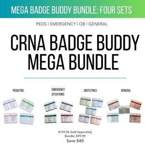 May include: A CRNA badge buddy mega bundle featuring four sets labeled PEDS, EMERGENCY, OB, and GENERAL. The collection includes multiple rectangular reference cards with various color-coded borders and printed medical text for clinical use.