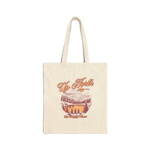 Up North Wisconsin is My Happy Place - Cotton Eco-Friendly Canvas Tote Bag