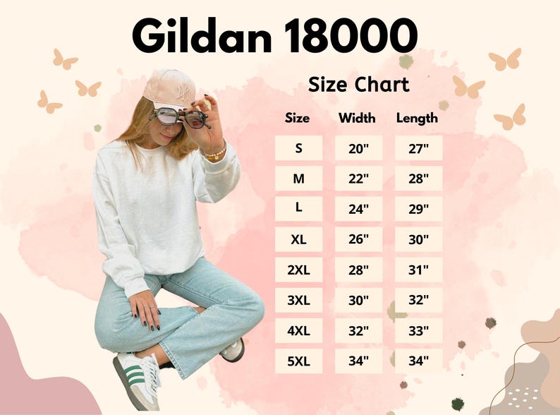 May include: White Gildan 18000 sweatshirt with a size chart. The chart lists sizes S to 5XL, with widths from 20" to 34" and lengths from 27" to 34". The model is wearing the sweatshirt and light blue jeans.
