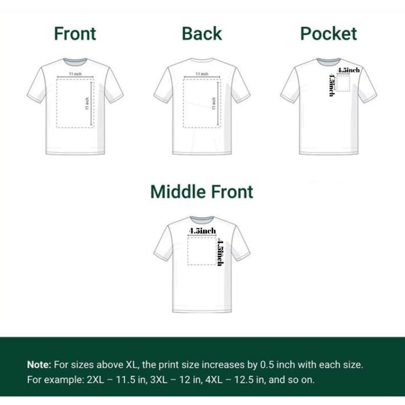 May include: Diagram of a white t-shirt with print size measurements. The front and back print areas are 11 inches by 11 inches. The pocket print area is 4.5 inches by 4.5 inches. The middle front print area is 4.5 inches by 4.5 inches.