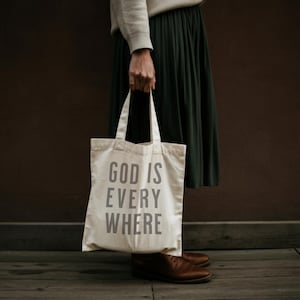 Faith Tote Bag - God Is Everywhere, Reusable Cotton Shopper