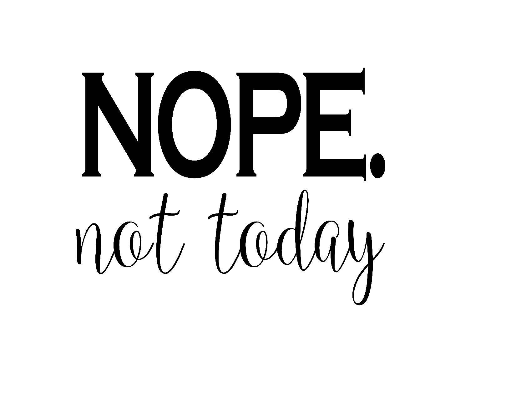 Nope not today перевод на русский. Nope not today. nope. обои с томом nope not today.