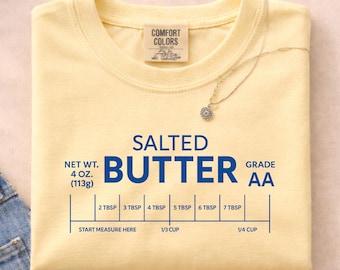 Salted Butter Measurement Graphic Tee, Funny Baking Sweatshirt
