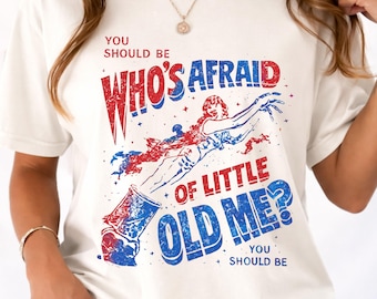 Who's Afraid Little Old Me Shirt, Grunge Lyric Tee