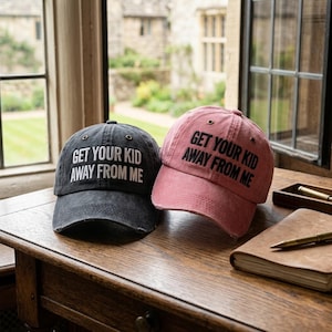 Embroidered Get Your Kid Away From Me Hat, Funny Sarcastic Introvert Baseball / Trucker Cap, Relatable Humor Anti Social Headwear