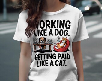 Funny Dog and Cat T-Shirt: Office Humor Tee for Animal Lovers
