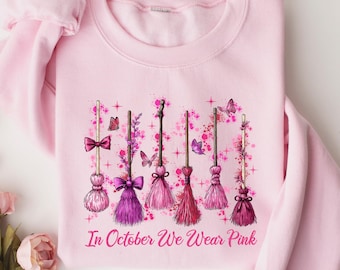In October We Wear Pink, Breast Cancer Awareness Shirt, Halloween Sweatshirt, Witchy Pink Ribbon Shirt, Witch Gift, October Awareness Hoodie