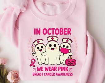 In October We Wear Pink Doctor Ghosts Sweatshirt, Breast Cancer Support Shirt, Breast Cancer Sweatshirt, Breast Cancer Awareness