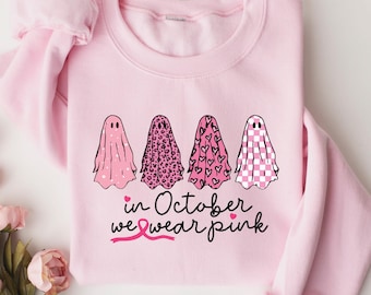 In October We Wear Pink, Pink Ribbon, Breast Cancer Support Shirt, Breast Cancer Sweatshirt, Breast Cancer Awareness, October Shirt