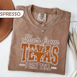 Comfort Colors® She's From Texas Shirt, Choosin' Texas Lyric Tee, Retro Western Longhorn Shirt, Country Music Tee, Regional Pride Top image 3