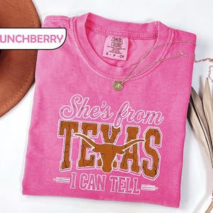 Comfort Colors® She's From Texas Shirt, Choosin' Texas Lyric Tee, Retro Western Longhorn Shirt, Country Music Tee, Regional Pride Top image 5