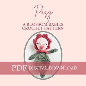 Blossom Babies Posy Crochet PATTERN,  crochet baby, crochet blossom,  crochet snuggler, nursery decor, crochet flower pattern