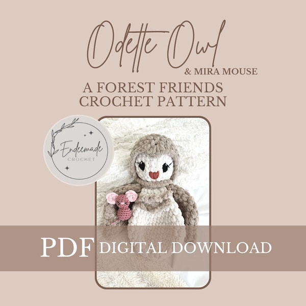 Forest Friends Odette Crochet PATRON, búho de crochet, ratón de crochet, acurrucador de crochet, patrón de búho de crochet, patrón de ratón de crochet, búho bebé