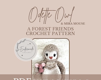 Forest Friends Odette Crochet PATTERN,  crochet owl, crochet mouse, crochet snuggler, crochet owl pattern, crochet mouse pattern, owl baby