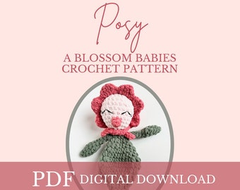 Blossom Babies Posy Crochet PATTERN,  crochet baby, crochet blossom,  crochet snuggler, nursery decor, crochet flower pattern